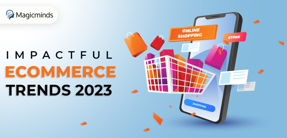 Exploring the Future of eCommerce Trends in 2023