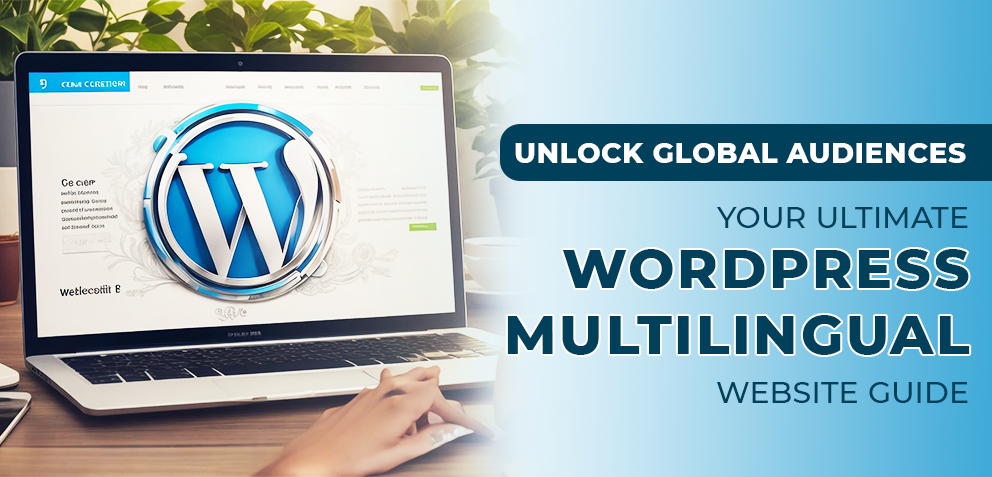 WordPress Development 101: Building Multilingual Websites