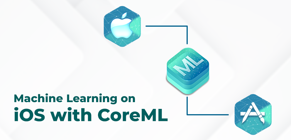 Guide to Integrate ML in iOS App Development with CoreML