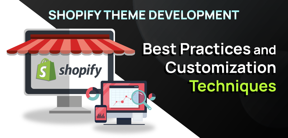 Crafting Shopify Themes: Customization Tips Unveiled