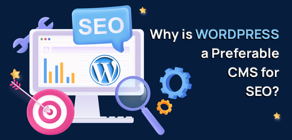 Features that Make WordPress the Best CMS for SEO