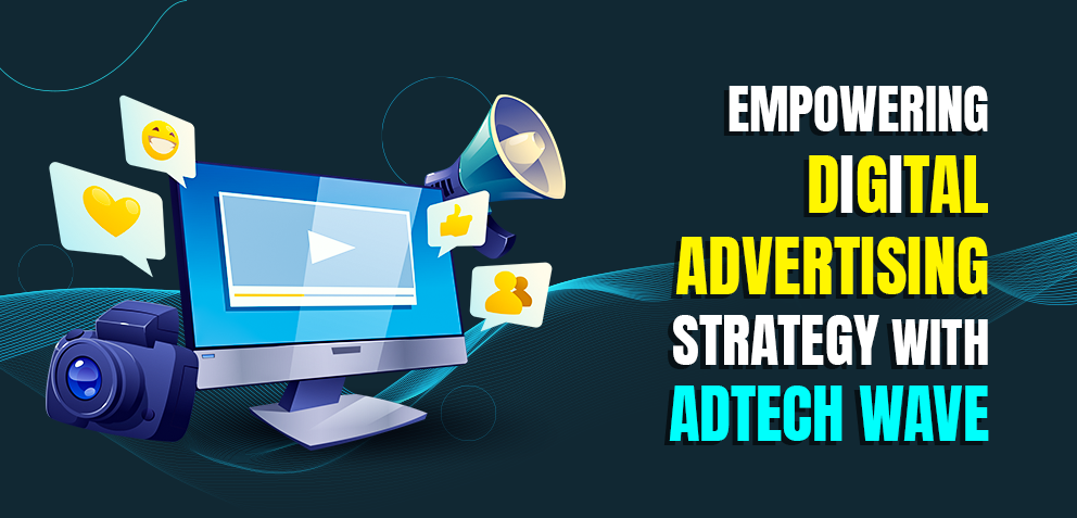 AdTech Software Development: A Game-Changer for Digital Ads Market