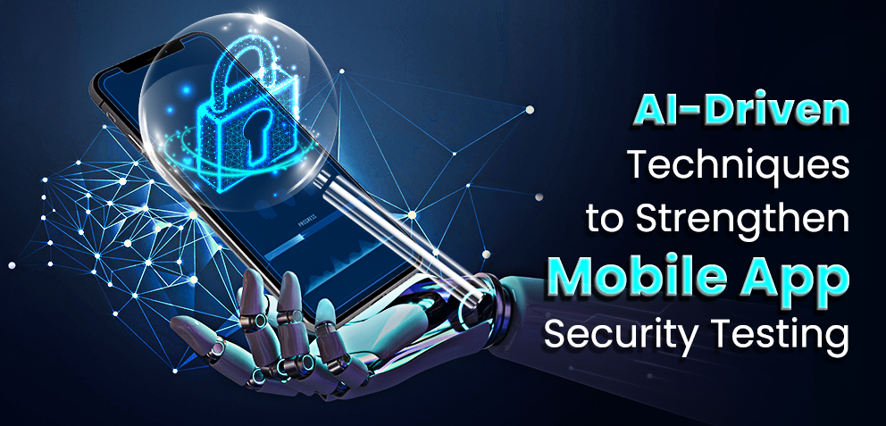 Embrace AI for Superior Mobile App Security Testing Solutions